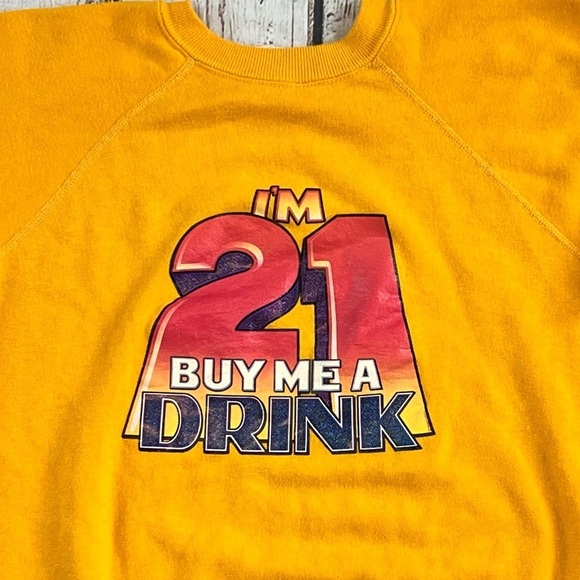 Vintage 80s I'm 21 Buy Me A Drink 1980s Crewneck Party Sweatshirt - Picture 2 of 3